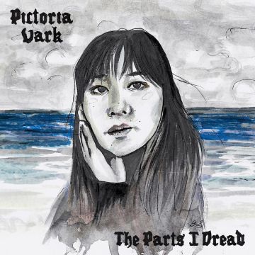 PICTORIA VARK - PARTS I DREAD (CLEAR BLUE VINYL)