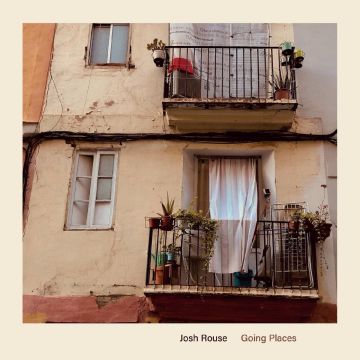 JOSH ROUSE - GOING PLACES