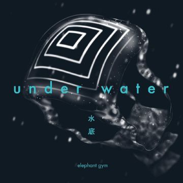 ELEPHANT GYM - UNDERWATER (CLEAR & DEEP OCEAN BLUE GALAXY VINYL)