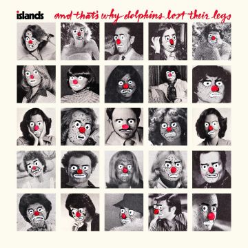 ISLANDS - AND THAT'S WHY DOLPHINS LOST THEIR LEGS (RED VINYL)