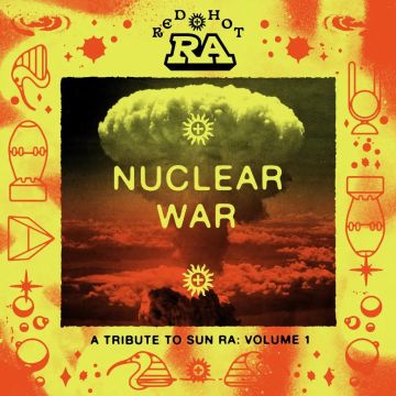 VARIOUS ARTISTS - RED HOT & RA: NUCLEAR WAR (2LP)