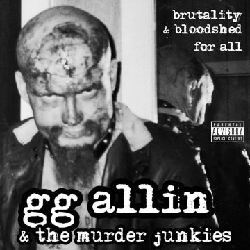 ALLIN,GG & THE MURDER JUNKIES - BRUTALITY & BLOODSHED OR ALL (CLEAR ORANGE VINYL)