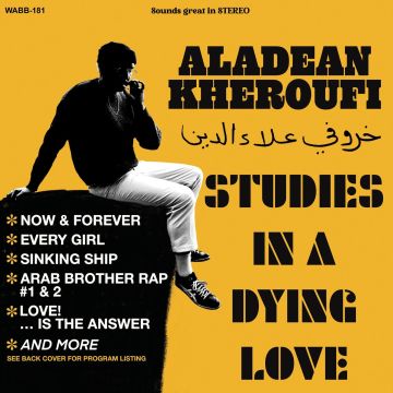 ALADEAN KHEROUFI - STUDIES IN A DYING LOVE