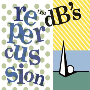 DB'S - REPERCUSSION (2024 REMASTER) (COKE BOTTLE CLEAR VINYL)