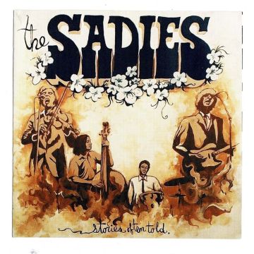 SADIES - STORIES OFTEN TOLD