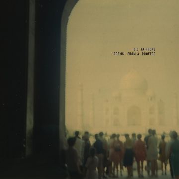 DICTAPHONE - POEMS FROM A ROOFTOP (DELUXE/COKE BOTTLE GREEN VINYL/180G)