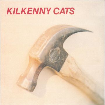 KILKENNY CATS - HAMMER/ECHO (2025 REMASTERED & EXPANDED EDITION)