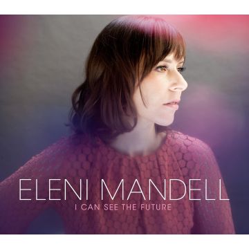 ELENI MANDELL - I CAN SEE THE FUTURE