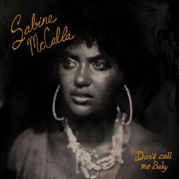 SABINE MCCALLA - DON'T CALL ME BABY (ORANGE/BLACK MARBLE VINYL)