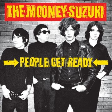 MOONEY SUZUKI - PEOPLE GET READY - 25TH ANNIVERSARY