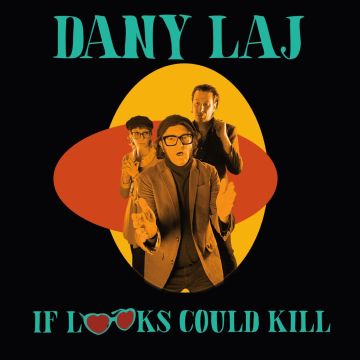 LAJ,DANY & THE LOOKS - IF LOOKS COULD KILL