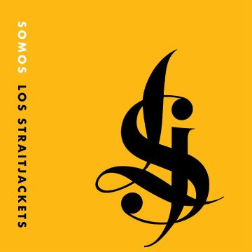 STRAITJACKETS - SOMOS LOS STRAITJACKETS