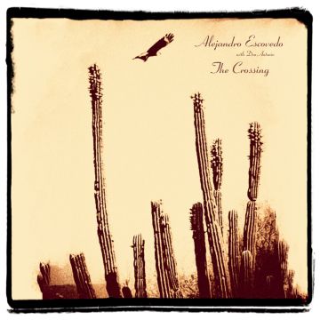 ALEJANDRO ESCOVEDO - CROSSING (GATEFOLD/DL CODE)