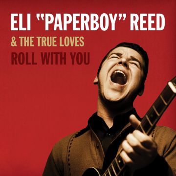 ELI PAPERBOY REED - ROLL WITH YOU (DELUXE REMASTERED EDITION/CL CARD)