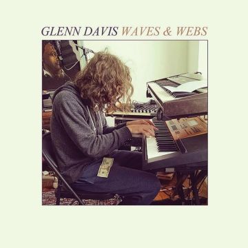 GLENN DAVIS - WAVES & WEBS (CLEAR VINYL)