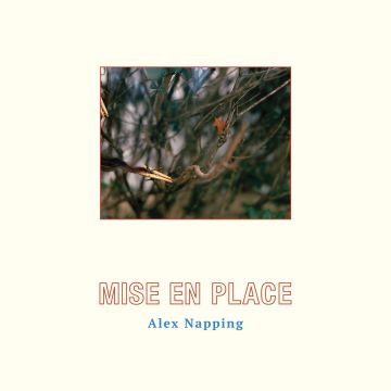 ALEX NAPPING - MISE EN PLACE