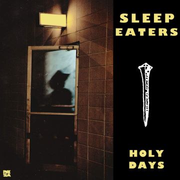 SLEEP EATERS - HOLY DAYS EP