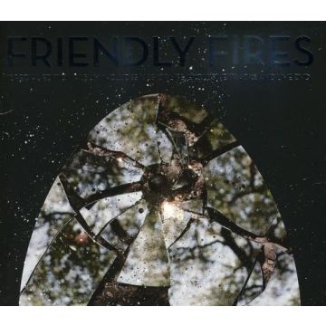 FRIENDLY FIRES - FRIENDLY FIRES FRIENDLY FIRES