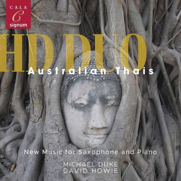 HD DUO - AUSTRALIAN THAIS: NEW MUSIC FOR SAXOPHONE & PIANO