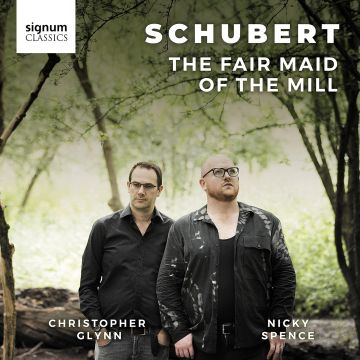 NICKY; CHRISTOPHER GLYNN SPENCE - SCHUBERT: THE FAIR MAID OF THE MILL