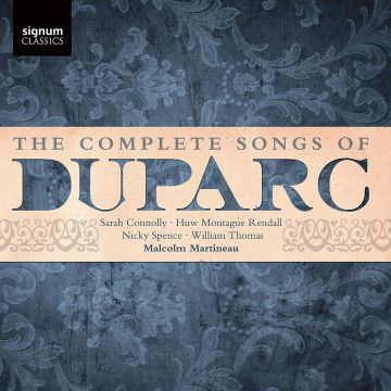 SARAH; NICKY SPENCE; WILLIAM THOMAS; HUW MONTAGUE RENDALL CONNOLLY - COMPLETE SONGS OF DUPARC