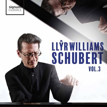 LLYR WILLIAMS - LLYR WILLIAMS PLAYS SCHUBERT, VOL. 3