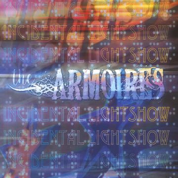 ARMOIRES - INCIDENTAL LIGHTSHOW