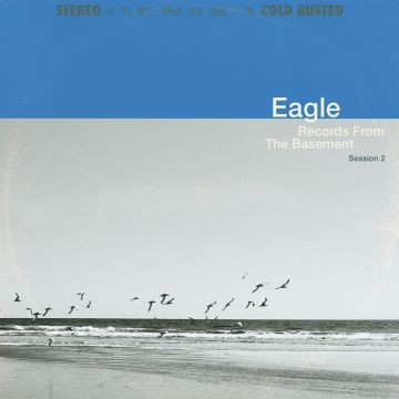 EAGLE - RECORD FROM THE BASEMENT SESSION 2 (BLUE VINYL)