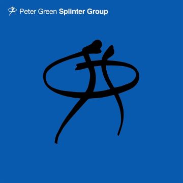 PETER GREEN SPLINTER GROUP - SPLINTER GROUP