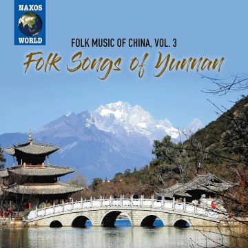 VARIOUS ARTISTS - FOLK MUSIC OF CHINA, VOL. 3 - FOLK SONGS OF YUNNAN