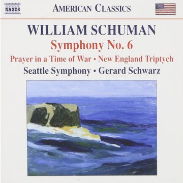 WILLIAM SCHUMAN - SYMPHONY NO. 6; PRAYER IN TIME