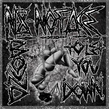 N8NOFACE - BOUND TO LET YOU DOWN