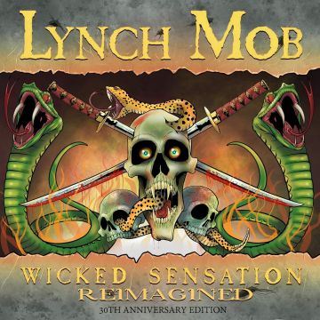 LYNCH MOB - WICKED SENSATION REIMAGINED