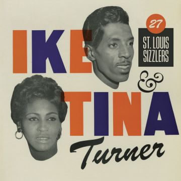 TURNER,IKE & TINA - 27 ST. LOUIS SIZZLERS