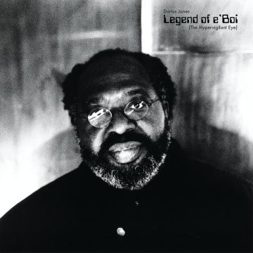 DARIUS JONES - LEGEND OF E'BOI (THE HYPERVIGILANT EYE)