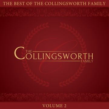 COLLINGSWORTH FAMILY - BEST OF THE COLLINGSWORTH FAMILY VOL.2