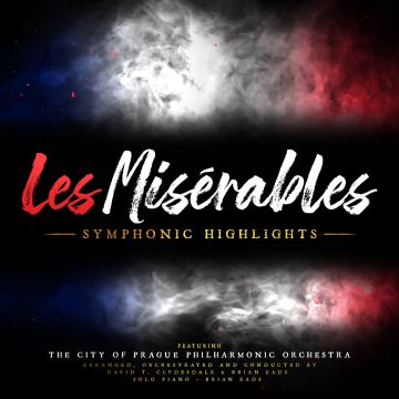EADS,BRIAN & DAVID T CLYDESDALE - LES MISERABLES: SYMPHONIC HIGHLIGHTS