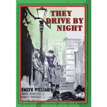 THEY DRIVE BY NIGHT