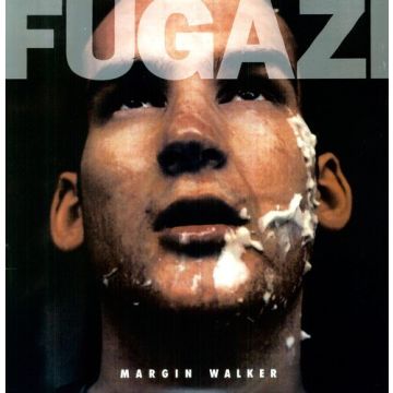 FUGAZI - MARGIN WALKER