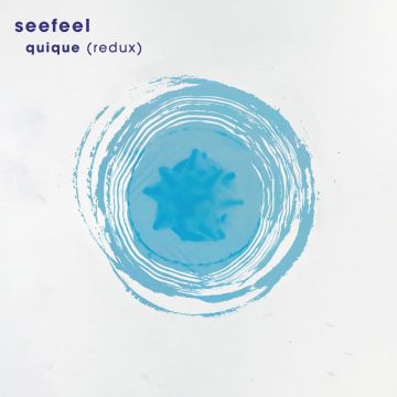 SEEFEEL - QUIQUE REDUX