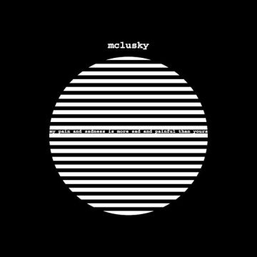 MCLUSKY - MY PAIN & SADNESS IS MORE SAD AND PAINFUL THAN YOURS (180G)