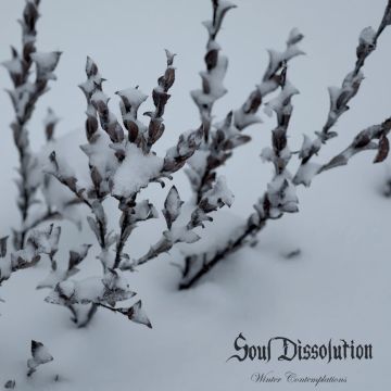 SOUL DISSOLUTION - WINTER CONTEMPLATIONS (LIMITED)