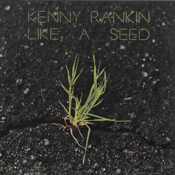 KENNY RANKIN - LIKE A SEED