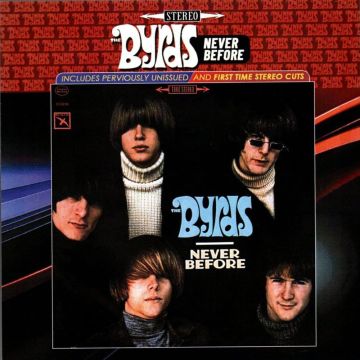 BYRDS - NEVER BEFORE