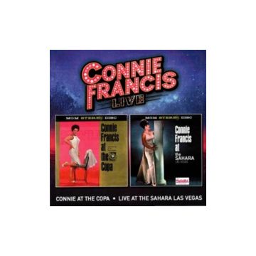CONNIE FRANCIS - LIVE (CONNIE AT THE COPA/LIVE AT THE SAHARA LAS VEGAS)