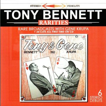 TONY BENNETT - RARITIES-BROADCASTS WITH GENE KRUPA