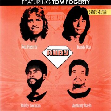 RUBY FEATURING TOM FOGERTY - RUBY FEATURING TOM FOGERTY