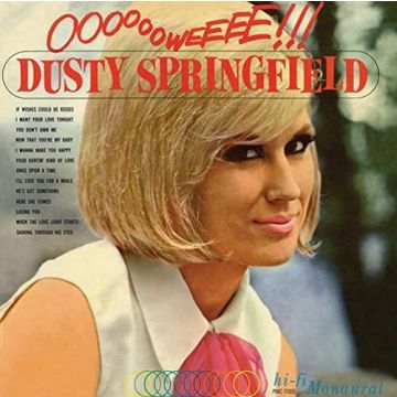 DUSTY SPRINGFIELD - OOOOOOWEEEE (180G MONO)