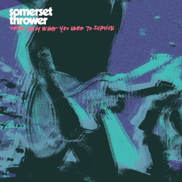 SOMERSET THROWER - TAKE ONLY WHAT YOU NEED TO SURVIVE (CLEAR PINK SPLATTER VINYL)