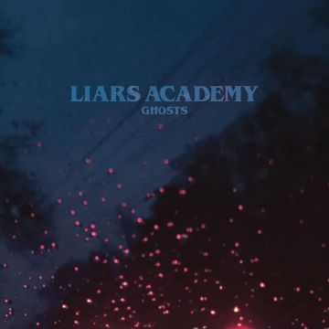 LIARS ACADEMY - GHOSTS